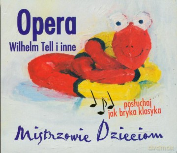 Wilhelm Tell I Inne - Opera - Wybrane Fragmenty [CD]