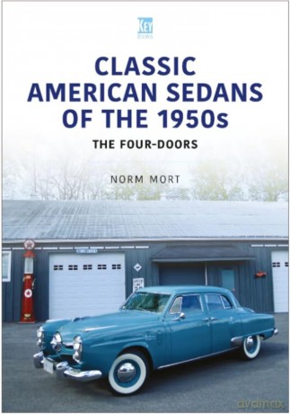 Classic American Sedans of the 1950s: The Four-Doors [KSIĄŻKA]