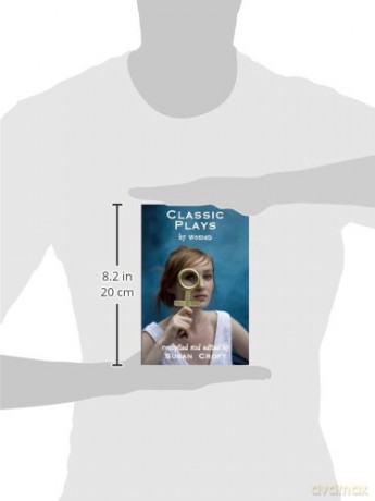 Classic Plays by Women: From 1600 - 2000 [KSIĄŻKA]