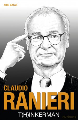 Claudio Ranieri: Thinkerman [KSIĄŻKA]