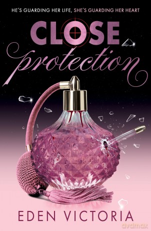 Close Protection: The thrilling #FakeDating #BodyguardRomance YA debut from BookTok Content Creator of the Year [KSIĄŻKA]