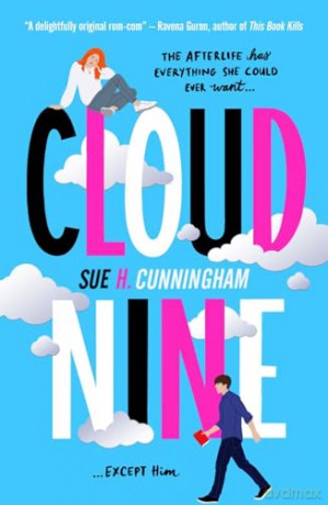 Cloud Nine: a supernatural YA rom-com perfect for fans of The Good Place [KSIĄŻKA]