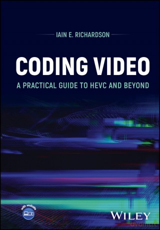 Coding Video: A Practical Guide to HEVC and Beyond [KSIĄŻKA]