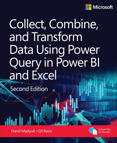 Collect, Combine, and Transform Data Using Power Query in Power BI and Excel [KSIĄŻKA]