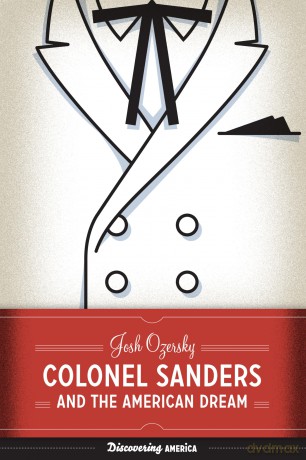 Colonel Sanders and the American Dream: 3 [KSIĄŻKA]