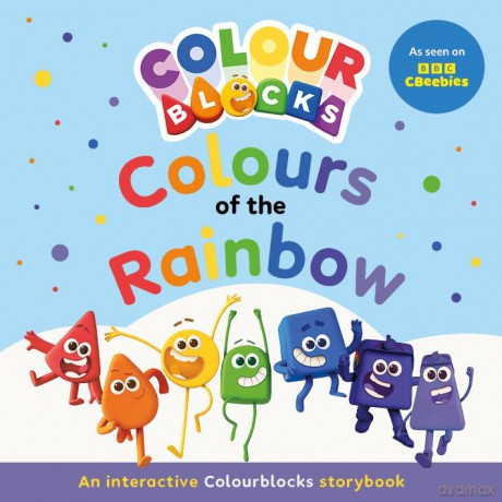 Colourblocks: The Colours of the Rainbow Learn to Recognise Colours with the Colourblocks! An Exciting New Picture Book Ideal For Preschool Ages 3-5 [KSIĄŻKA]