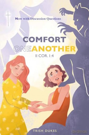 Comfort One Another [KSIĄŻKA]