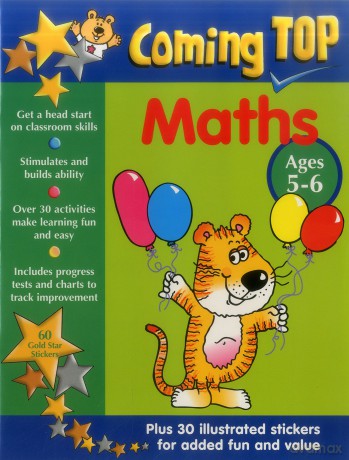 Coming Top: Maths - Ages 5-6: 60 Gold Star Stickers - Plus 30 Illustrated Stickers for Added Fun and Value: Get a Head Start on Classroom Skills - With Stickers! [KSIĄŻKA]