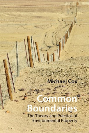 Common Boundaries: The Theory and Practice of Environmental Property [KSIĄŻKA]