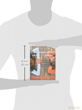Communication Skills for Teens: How to Listen, Express, and Connect for Success [KSIĄŻKA]