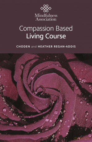 Compassion Based Living Course [KSIĄŻKA]