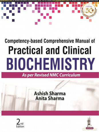 Competency-based Comprehensive Manual of Practical and Clinical Biochemistry: As Per Revised Nmc Curriculum [KSIĄŻKA]