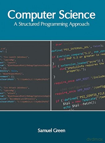 Computer Science: A Structured Programming Approach [KSIĄŻKA]