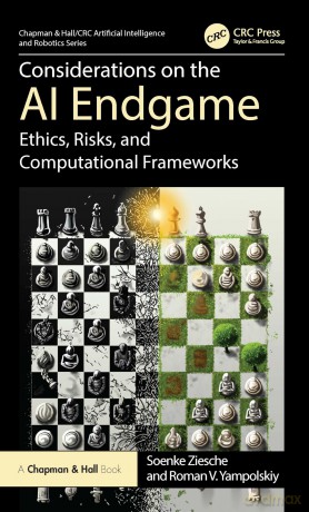 Considerations on the AI Endgame: Ethics, Risks and Computational Frameworks [KSIĄŻKA]