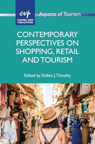 Contemporary Perspectives on Shopping, Retail and Tourism: 94 [KSIĄŻKA]