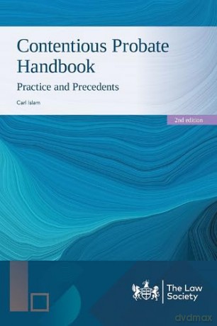 Contentious Probate Handbook: Practice and Precedents [KSIĄŻKA]