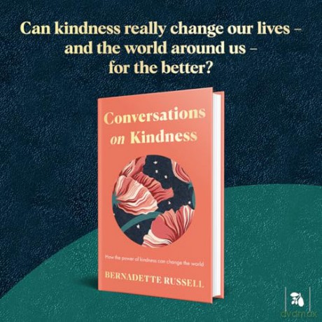 Conversations on Kindness: How the Power of Kindness Can Change the World [KSIĄŻKA]