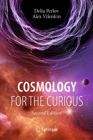 Cosmology for the Curious [KSIĄŻKA]