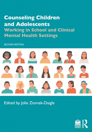 Counseling Children and Adolescents: Working in School and Clinical Mental Health Settings [KSIĄŻKA]
