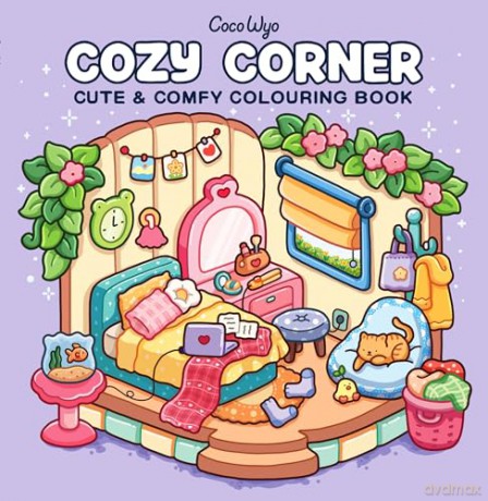 Cozy Corner: A Calm and Comforting Colouring Book for All Ages [KSIĄŻKA]