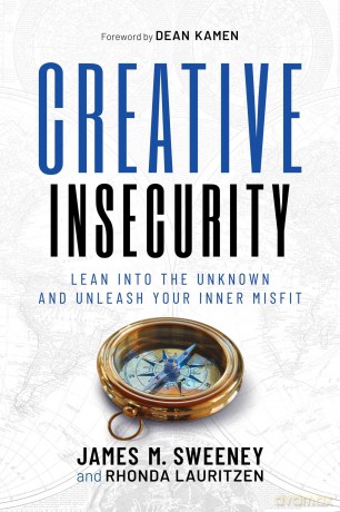 Creative Insecurity: Lean Into the Unknown and Unleash Your Inner Misfit [KSIĄŻKA]