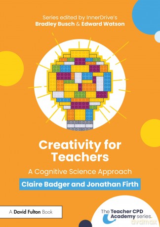 Creativity for Teachers: A Cognitive Science Approach [KSIĄŻKA]