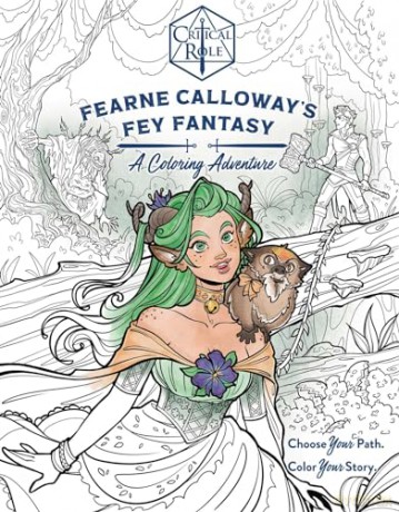 Critical Role: Fearne Calloway's Fey Fantasy: A Coloring Adventure [KSIĄŻKA]