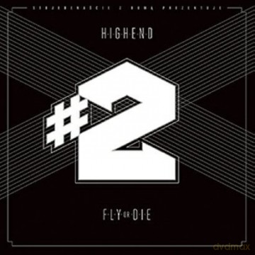 High End: #2:Fly Or Die (digipack) [CD]