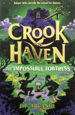 Crookhaven: The Impossible Fortress: Book 4 [KSIĄŻKA]
