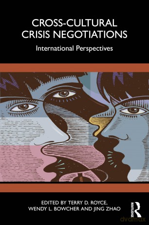 Cross-Cultural Crisis Negotiations: International Perspectives [KSIĄŻKA]
