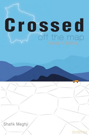 Crossed Off the Map: Travels in Bolivia [KSIĄŻKA]