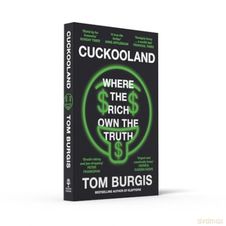 Cuckooland: Where the Rich Own the Truth [KSIĄŻKA]