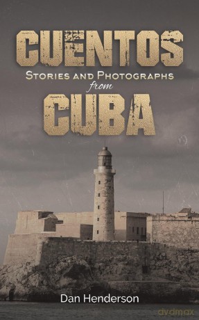 Cuentos: Stories and Photographs from Cuba [KSIĄŻKA]