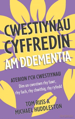 Cwestiynau Cyffredin am Ddementia [KSIĄŻKA]
