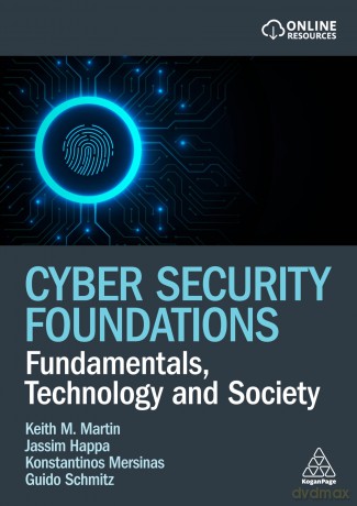 Cyber Security Foundations: Fundamentals, Technology and Society [KSIĄŻKA]