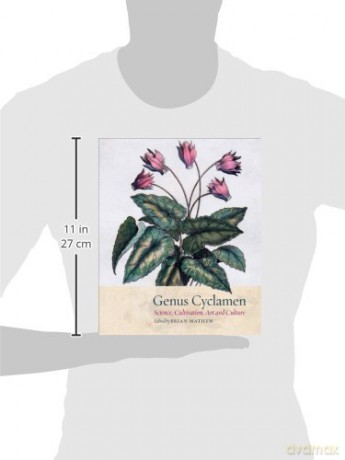 Cyclamen: In Art, Science and the Garden: Science, cultivation, art and culture [KSIĄŻKA]