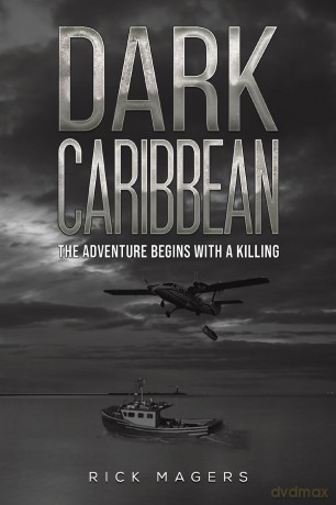 Dark Caribbean: The Adventure Begins with a Killing [KSIĄŻKA]
