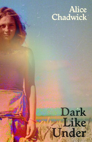 Dark Like Under: Alice Chadwick [KSIĄŻKA]