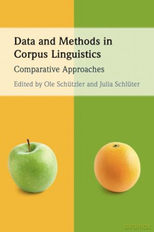 Data and Methods in Corpus Linguistics: Comparative Approaches [KSIĄŻKA]