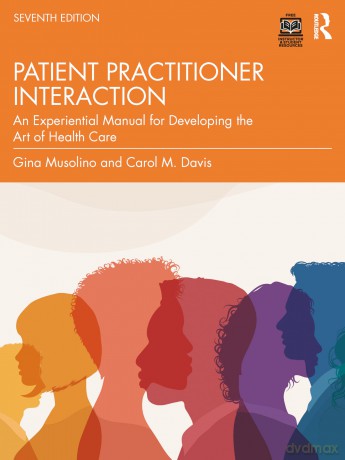Davis's Patient-Practitioner Interaction: An Experiential Manual for Developing the Art of Health Care [KSIĄŻKA]