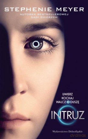 Intruz (okładka filmowa) - Stephenie Meyer [KSIĄŻKA]