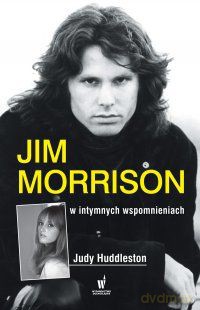 Jim Morrison w intymnych wspomnieniach - Judy Huddleston [KSIĄŻKA]