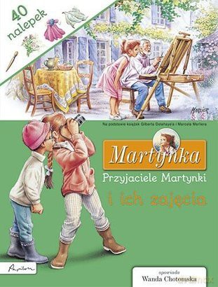 Martynka. Przyjaciele Martynki i ich zajęcia. Książka z nalepkami - Gilbert Delahaye [KSIĄŻKA]