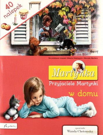 Martynka. Przyjaciele Martynki w domu. Książka z nalepkami - Gilbert Delahaye [KSIĄŻKA]