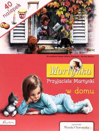 Martynka. Przyjaciele Martynki w domu. Książka z nalepkami - Gilbert Delahaye [KSIĄŻKA]