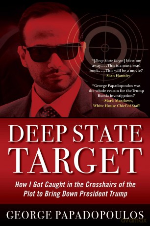 Deep State Target: How I Got Caught in the Crosshairs of the Plot to Bring Down President Trump [KSIĄŻKA]