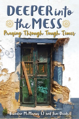 Deeper into the Mess: Praying through Tough Times [KSIĄŻKA]
