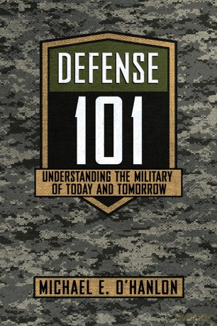 Defense 101: Understanding the Military of Today and Tomorrow [KSIĄŻKA]
