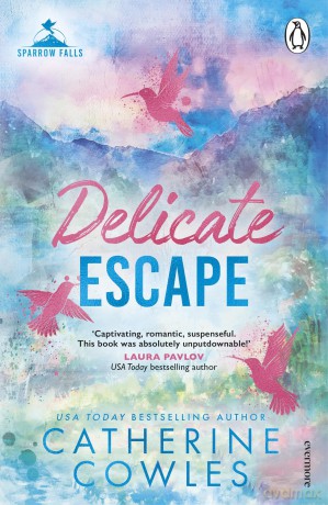 Delicate Escape: Emotional. Gripping. Romantic. The second book in your new small town romance obsession [KSIĄŻKA]