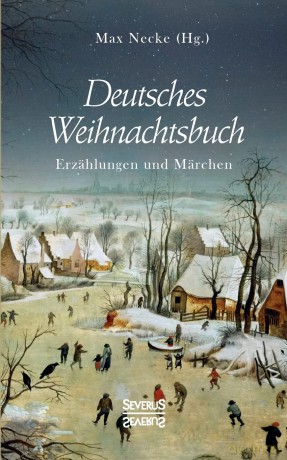 Deutsches Weihnachtsbuch: Erzählungen und Märchen. Mit Zeichnungen von Richard Grimm-Sachsenberg [KSIĄŻKA]